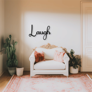 Find Humor in Life – Metal Decor Phrase Word – Laugh