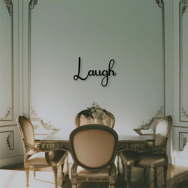 Find Humor in Life – Metal Decor Phrase Word – Laugh 4